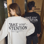 Take Your Attention Printed Tee